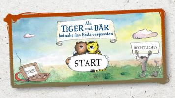 Tiger Und Bär Affiche