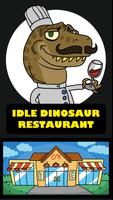 Idle Dinosaur Restaurant Affiche