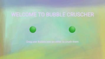 Bubble Crusher Affiche