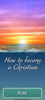 How to become a Christian Cartaz