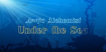 Magic Alchemist Unter dem Meer