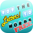 Pop The Letters To Words FREE APK