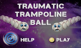 Traumatic Trampoline FREE Affiche