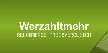 Werzahltmehr Recommerce-App