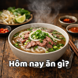 Hôm nay ăn gì: Món Việt