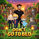 Don't Go To Bed APK