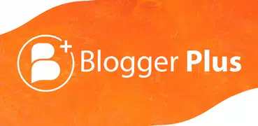 Blogger Plus - Der komplette B