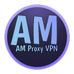 AM PROXY VPN