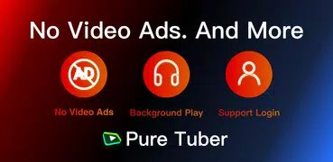 Pure Tuber - Free You Tube Premium help you watch millions of videos.(no ads)