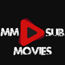 MM Sub Movies APK