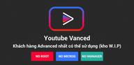 Các bước đơn giản để tải xuống Vanced Official - Block All Ads For Tube Vanced trên thiết bị của bạn