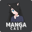 Manga Cast - MangaCast