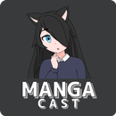 Manga Cast - MangaCast APK