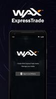 WAX ExpressTrade पोस्टर