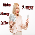 Make Money Online-5 Ways
