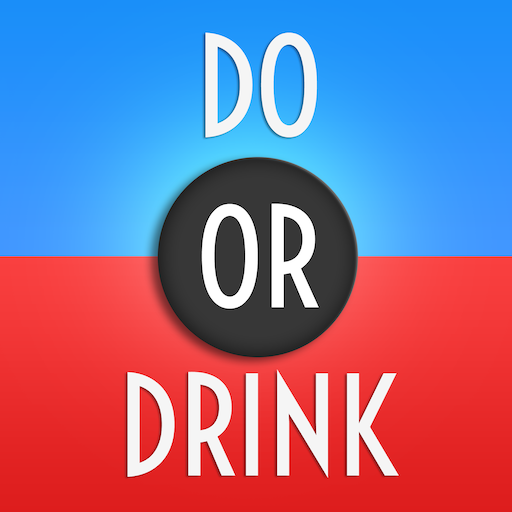 Do or Drink - Drinking Game