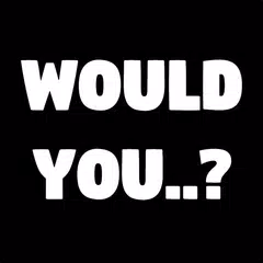 Скачать Would You..? APK