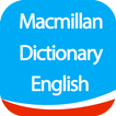 ”Macmillan English Dictionary