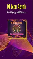 DJ Lagu Aisyah Istri Rasulullah Full Bass Offline Plakat