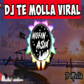 Dj Te Molla New Full Bass 2020