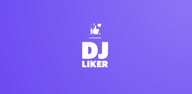 Anleitung zum Download die neueste Version 3.1 von DJ Liker APK für Android 2024