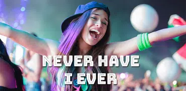 Never Have I Ever - Dirty