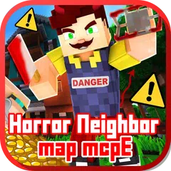 Baixar Horror Neighbor Map for MCPE APK