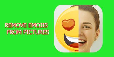 Emoji remove from photo prank poster