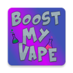 Boost my Vape 2