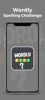 Wordly: Spelling Challenge Poster