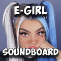”E-girl Soundboard