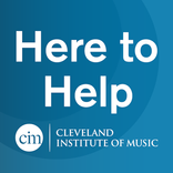 ”Cleveland Institute of Music - CIM Here to Help