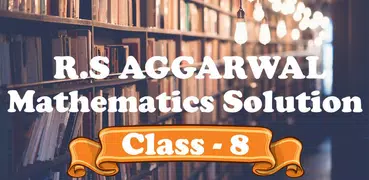 RS Aggarwal Class 8 Math Solution