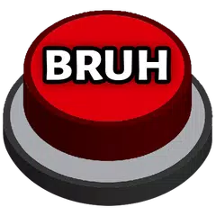 Bruh Sound Effect Meme Button