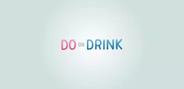 Do or Drink - Питьевая Игра