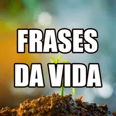 download Frases da Vida APK