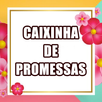Caixinha de Promessas 2020 APK