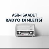 Asr-ı Saadet Radyo Dinletisi icône