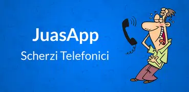 JuasApp - Scherzi Telefonici