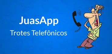 JuasApp - Trotes Telefônicos