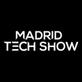 ”Madrid Tech Show