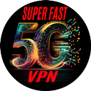 Super Fast 5G VPN APK