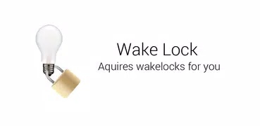 Wake Lock - PowerManager