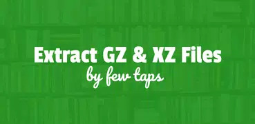 GZ & XZ Extract - File Opener