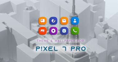 P-ixel 7 Pro Theme & Launcher постер