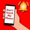 Don't Touch My Phone : Anti Th