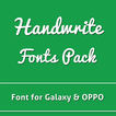 Handwrite Fonts Pack for Galaxy & Oppo Phone