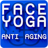 Face Yoga Anti Aging - Guide
