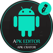 ”Apk Editor : Apk Maker : Apk Creator