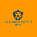 Fixed Matches Tips HT FT Score APK